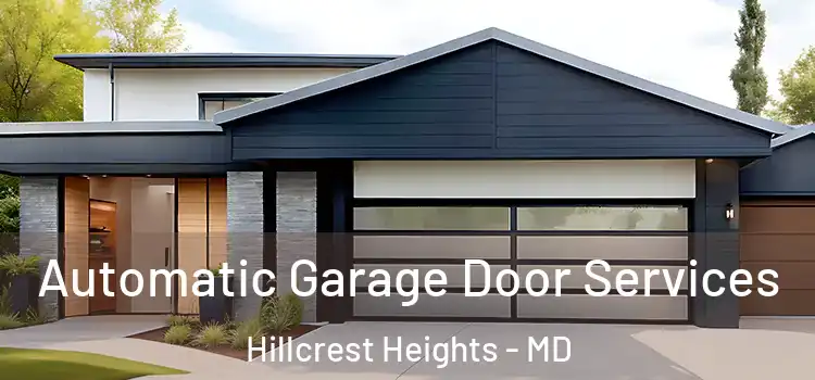  Automatic Garage Door Services Hillcrest Heights - MD