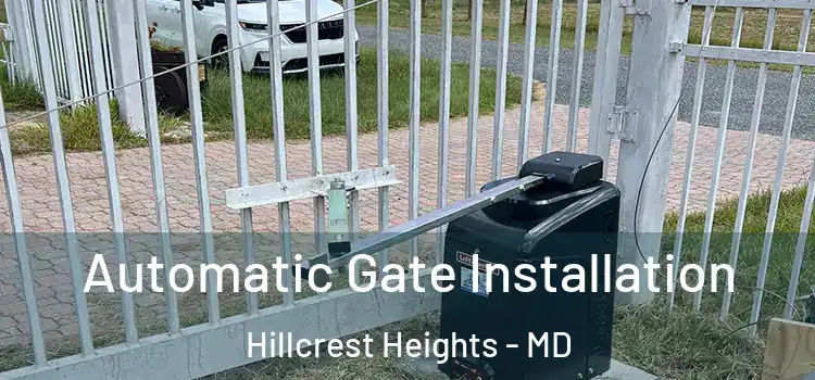 Automatic Gate Installation Hillcrest Heights - MD