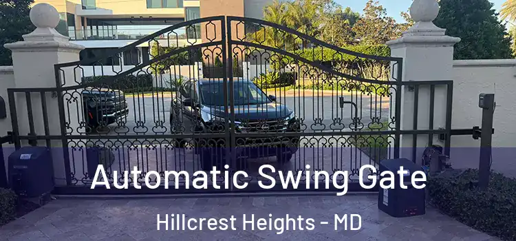Automatic Swing Gate Hillcrest Heights - MD