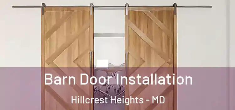 Barn Door Installation Hillcrest Heights - MD