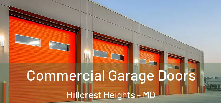  Commercial Garage Doors Hillcrest Heights - MD