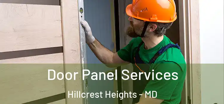 Door Panel Services Hillcrest Heights - MD