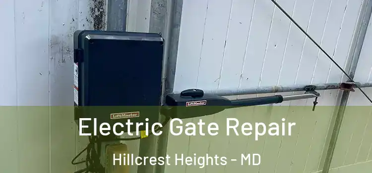 Electric Gate Repair Hillcrest Heights - MD