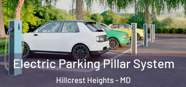 Electric Parking Pillar System Hillcrest Heights - MD