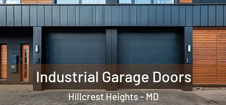  Industrial Garage Doors Hillcrest Heights - MD