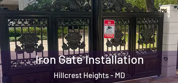  Iron Gate Installation Hillcrest Heights - MD