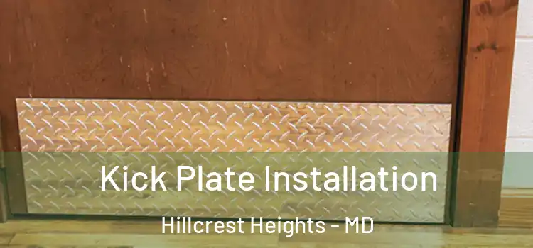  Kick Plate Installation Hillcrest Heights - MD