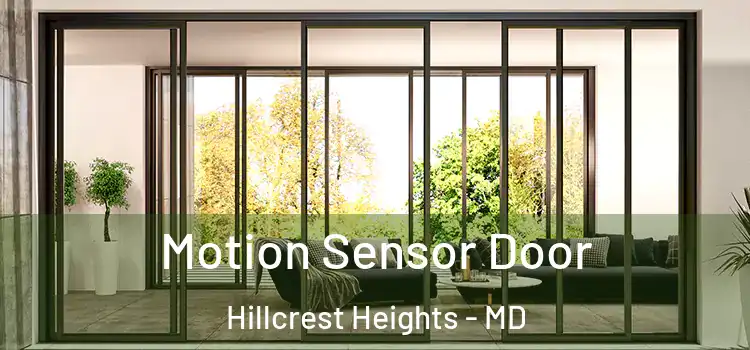 Motion Sensor Door Hillcrest Heights - MD
