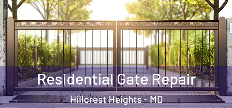 Residential Gate Repair Hillcrest Heights - MD