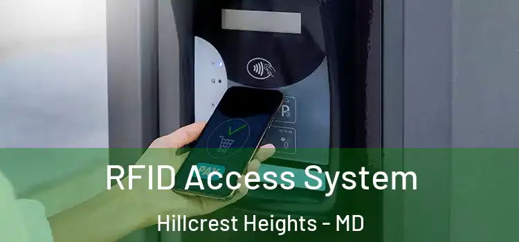 RFID Access System Hillcrest Heights - MD