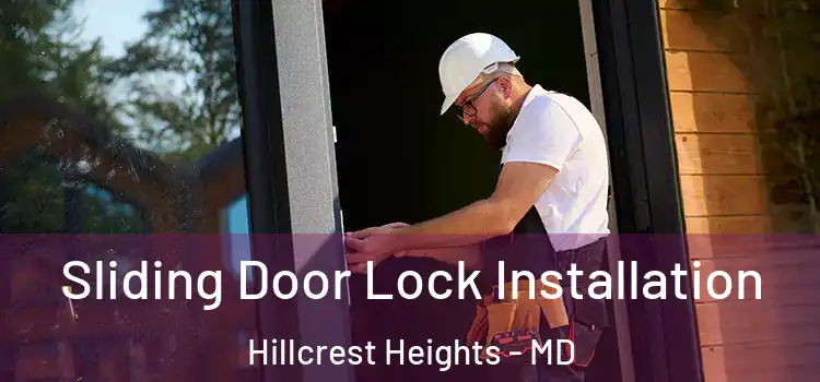  Sliding Door Lock Installation Hillcrest Heights - MD