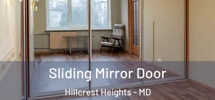 Sliding Mirror Door Hillcrest Heights - MD